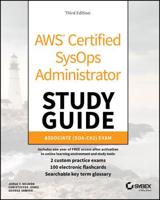 AWS Certified SysOps Administrator Study Guide. Associate (SOA-CO2) Exam