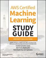 AWS Certified Machine Learning Study Guide. Specialty (MLS-C01) Exam