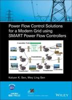 Power Flow Control Solutions for a Modern Grid Using SMART Power Flow Controllers