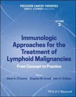 Immunologic Approaches for the Treatment of Lymphoid Malignancies