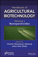 Handbook of Agricultural Biotechnology. Volume 1 Nanopesticides