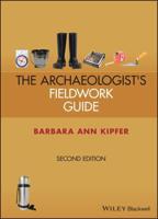 The Archaeologist's Fieldwork Guide