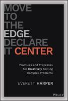 Move to the Edge, Declare It Center