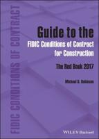 Guide to the FIDIC Conditions of Contract for Construction