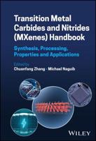 Transition Metal Carbides and Nitrides (MXenes) Handbook