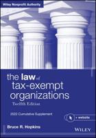 The Law of Tax-Exempt Organizations. 2022 Cumulative Supplement