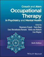 Crouch and Alers' Occupational Therapy in Psychiatry and Mental Health