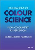 Foundations of Colour Science