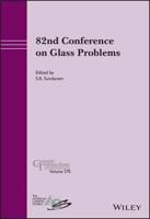 82nd Conference on Glass Problems