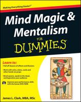 Mind Magic & Mentalism for Dummies