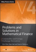 Problems and Solutions in Mathematical Finance, Volume 4