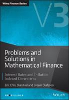 Problems and Solutions in Mathematical Finance, Volume 3