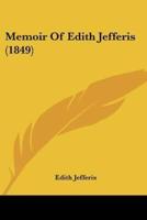 Memoir Of Edith Jefferis (1849)