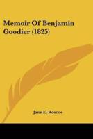 Memoir Of Benjamin Goodier (1825)