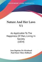 Nature And Her Laws V1