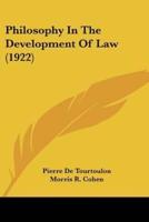 Philosophy In The Development Of Law (1922)
