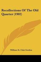 Recollections Of The Old Quarter (1902)