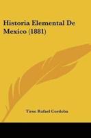 Historia Elemental De Mexico (1881)