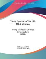 Three Epochs In The Life Of A Woman