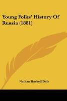 Young Folks' History Of Russia (1881)