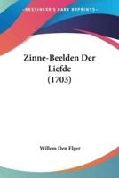 Zinne-Beelden Der Liefde (1703)
