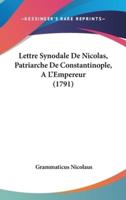 Lettre Synodale De Nicolas, Patriarche De Constantinople, A L'Empereur (1791)