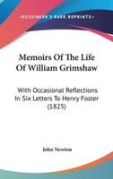 Memoirs Of The Life Of William Grimshaw