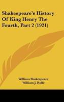 Shakespeare's History Of King Henry The Fourth, Part 2 (1921)