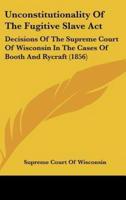 Unconstitutionality of the Fugitive Slave ACT