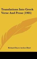 Translations Into Greek Verse and Prose (1905)