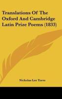 Translations of the Oxford and Cambridge Latin Prize Poems (1833)