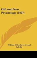 Old And New Psychology (1897)