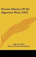 Private Diaries of Sir Algernon West (1922)