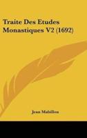 Traite Des Etudes Monastiques V2 (1692)