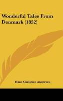 Wonderful Tales from Denmark (1852)