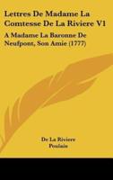 Lettres De Madame La Comtesse De La Riviere V1