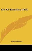 Life Of Richelieu (1854)