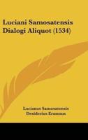Luciani Samosatensis Dialogi Aliquot (1534)