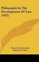 Philosophy In The Development Of Law (1922)