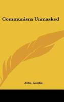 Communism Unmasked