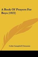 A Book Of Prayers For Boys (1922)