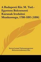 A Budapesti Kir. M. Tud.-Egyetem Bolcseszeti Karanak Irodalmi Munkassaga, 1780-1895 (1896)