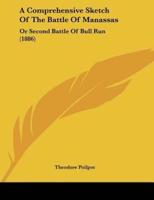 A Comprehensive Sketch Of The Battle Of Manassas