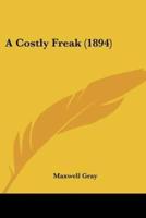 A Costly Freak (1894)