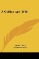 A Golden Age (1888)