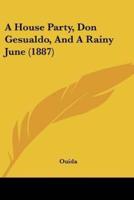 A House Party, Don Gesualdo, And A Rainy June (1887)