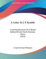 A Letter To J. P. Kemble