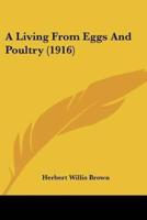 A Living From Eggs And Poultry (1916)