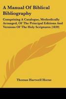 A Manual Of Biblical Bibliography