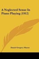 A Neglected Sense In Piano Playing (1912)